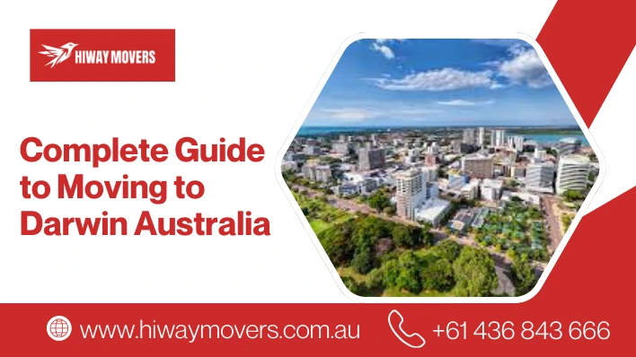 Moving to Darwin: The Ultimate Guide for a Smooth Relocation
