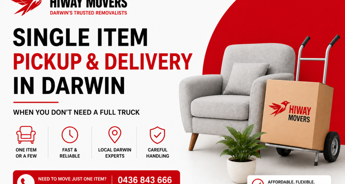 Single Item Pickup & Delivery in Darwin: When You Don’t Need a Full Truck