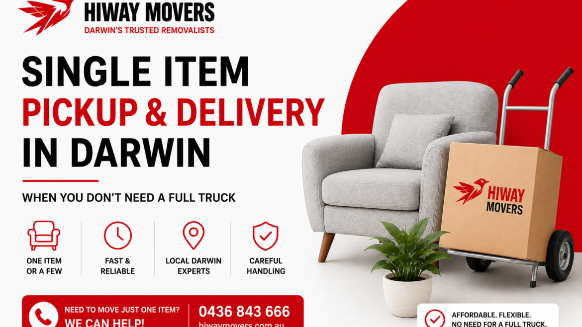 Single Item Pickup & Delivery in Darwin: When You Don’t Need a Full Truck
