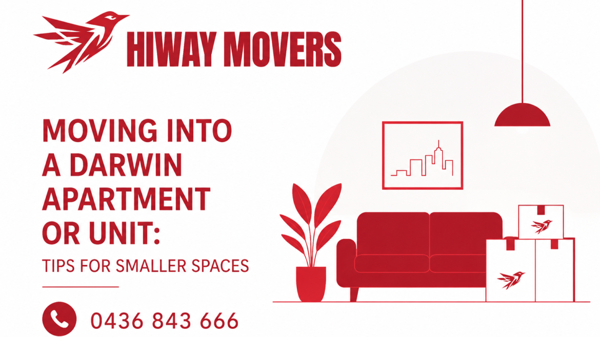 Moving Into a Darwin Apartment or Unit: Tips for Smaller Spaces